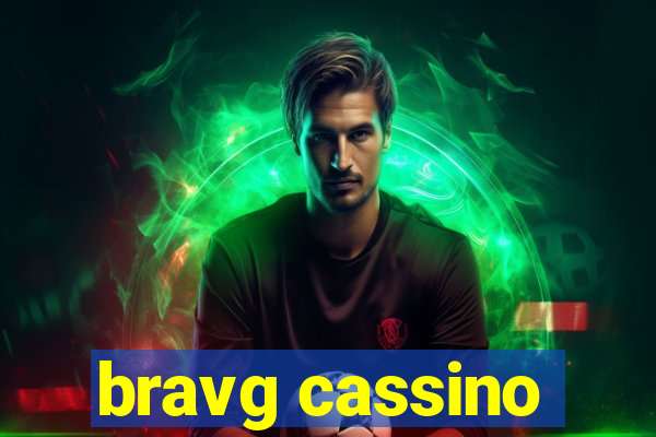 bravg cassino